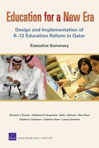 Produktbild: Education for a New Era, Executive Summary: Design and Implementation of K-12 Education Reform in Qatar