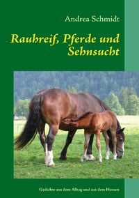 Bild vom Artikel Rauhreif, Pferde und Sehnsucht vom Autor Andrea Schmidt