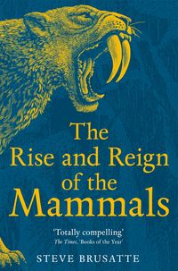 Produktbild: The Rise and Reign of the Mammals