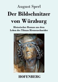 Produktbild: Der Bildschnitzer von W&uuml;rzburg