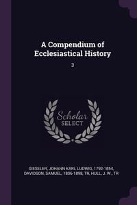 Produktbild: A Compendium of Ecclesiastical History