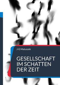 Produktbild: Gesellschaft im Schatten der Zeit