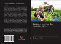 Produktbild: La science moderne des mauvaises herbes