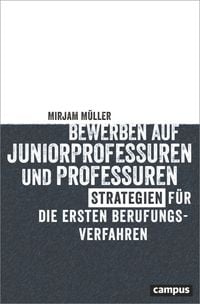 Produktbild: Bewerben auf Juniorprofessuren und Professuren