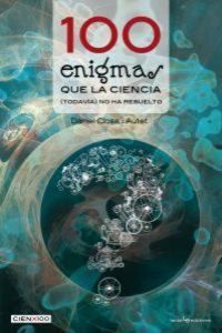 Produktbild: 100 enigmas que la ciencia (todav&iacute;a) no ha resuelto