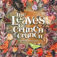 Produktbild: The Leaves Go Crunch Crunch
