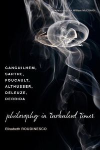 Produktbild: Roudinesco, E: Philosophy in Turbulent Times
