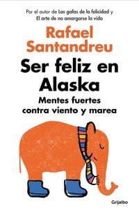 Produktbild: Ser Feliz En Alaska / Being Happy in Alaska