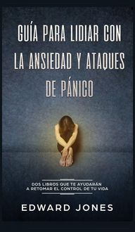 Produktbild: Gu&iacute;a para lidiar con la ansiedad y ataques de p&aacute;nico