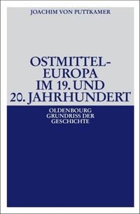 Produktbild: Ostmitteleuropa im 19. und 20. Jahrhundert