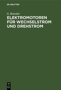 Produktbild: Elektromotoren f&uuml;r Wechselstrom und Drehstrom