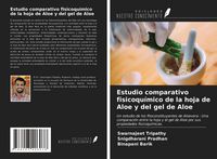 Produktbild: Estudio comparativo fisicoqu&iacute;mico de la hoja de Aloe y del gel de Aloe