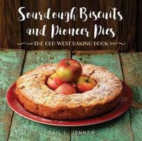 Produktbild: Sourdough Biscuits and Pioneer Pies