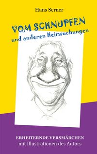 Produktbild: Vom Schnupfen und anderen Heimsuchungen