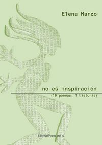 Produktbild: No es inspiraci&oacute;n : (10 poemas, 1 historia)