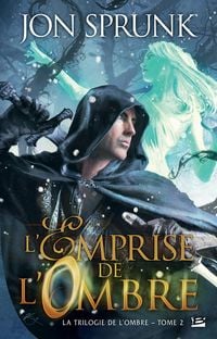 Produktbild: La Trilogie de l'ombre, T2 : L'Emprise de l'Ombre