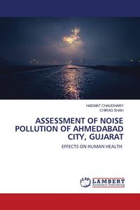 Produktbild: Assessment Of Noise Pollution Of Ahmedabad City, Gujarat