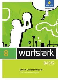 Produktbild: Wortstark Basis 8. SprachLeseBuch. Differenzierende Allgemeine Ausgabe