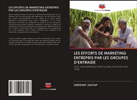 Produktbild: Les Efforts De Marketing Entrepris Par Les Groupes D'entraide