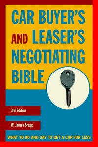 Produktbild: Car Buyer's and Leaser's Negotiating Bible, Third Edition