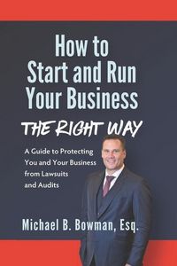 Produktbild: How to Start and Run Your Business The Right Way