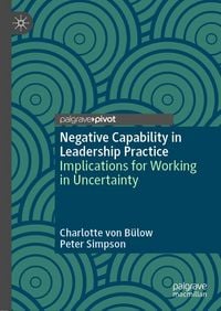 Produktbild: Negative Capability in Leadership Practice