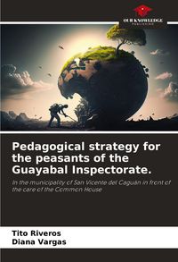Produktbild: Pedagogical strategy for the peasants of the Guayabal Inspectorate.