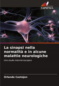 Produktbild: La sinapsi nella normalit&agrave; e in alcune malattie neurologiche