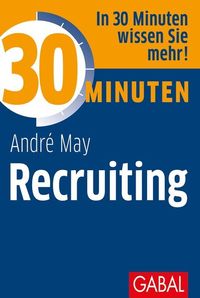 Bild vom Artikel 30 Minuten Recruiting vom Autor André May