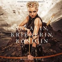 Produktbild: Sklavin, Kriegerin, K&ouml;nigin (F&uuml;r Ruhm und Krone &ndash; Buch 1)