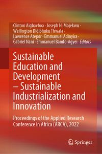 Produktbild: Sustainable Education and Development &ndash; Sustainable Industrialization and Innovation