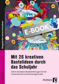 Produktbild: Mit 26 kreativen Bastelideen durch das Schuljahr