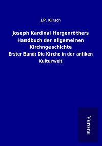 Produktbild: Joseph Kardinal Hergenr&ouml;thers Handbuch der allgemeinen Kirchngeschichte