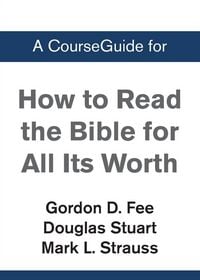 Produktbild: A CourseGuide for How to Read the Bible for All Its Worth