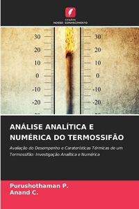 Produktbild: AN&Aacute;LISE ANAL&Iacute;TICA E NUM&Eacute;RICA DO TERMOSSIF&Atilde;O