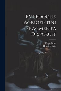 Produktbild: Empedoclis Agrigentini Fragmenta Disposuit