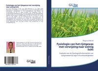 Produktbild: Fysiologie van het rijstgewas met verwijzing naar weinig licht