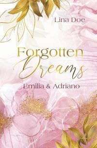 Produktbild: Forgotten Dreams - Emilia & Adriano