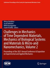 Produktbild: Challenges in Mechanics of Time Dependent Materials, Mechanics of Biological Systems and Materials & Micro-and Nanomechanics, Volume 2