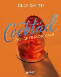 Produktbild: Cocktail. L'atlante mondiale
