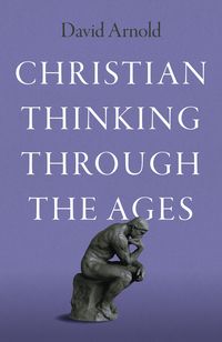 Produktbild: Christian Thinking Through the Ages