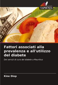 Produktbild: Fattori associati alla prevalenza e all'utilizzo del diabete