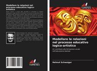 Produktbild: Modellare le relazioni nel processo educativo logico-artistico