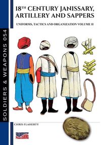 Produktbild: 18th Century Janissary, artillery and sappers - Vol. II