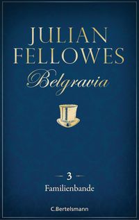 Produktbild: Belgravia (3) - Familienbande