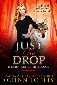 Produktbild: Just One Drop, Book 3 The Grey Wolves Series