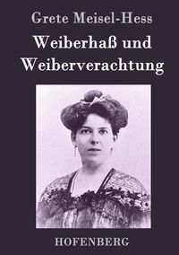 Produktbild: Weiberha&szlig; und Weiberverachtung