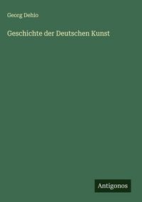 Produktbild: Geschichte der Deutschen Kunst
