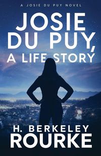 Produktbild: Josie DuPuy, A Life Story