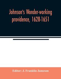 Produktbild: Johnson's Wonder-working providence, 1628-1651